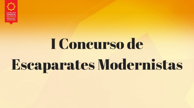 I Concurso de Escaparates Modernistas Ciudad de Teruel